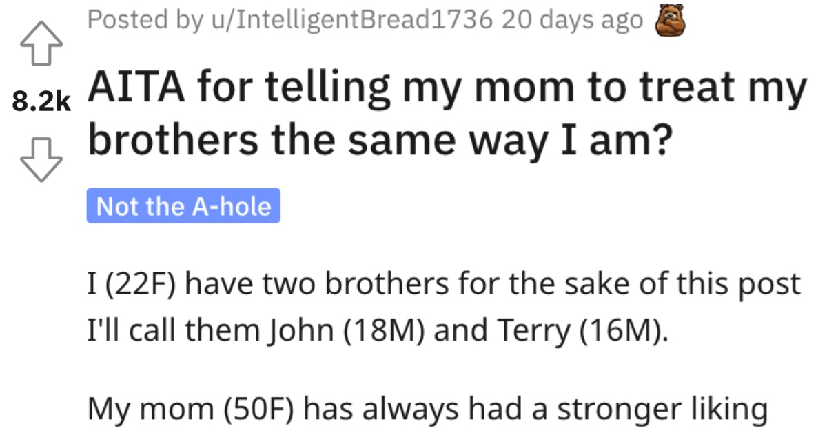 AITATreatMyBrothers Woman Asks if Shes Wrong for Telling Her Mom to Treat Her Brothers the Same Way She Treats Her