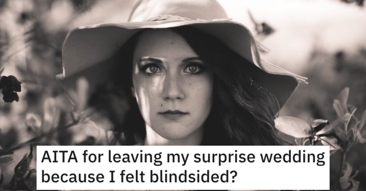 AITABlindsideWedding Woman Asks if Shes Wrong for Leaving Her Surprise Wedding Because She Felt Blindsided