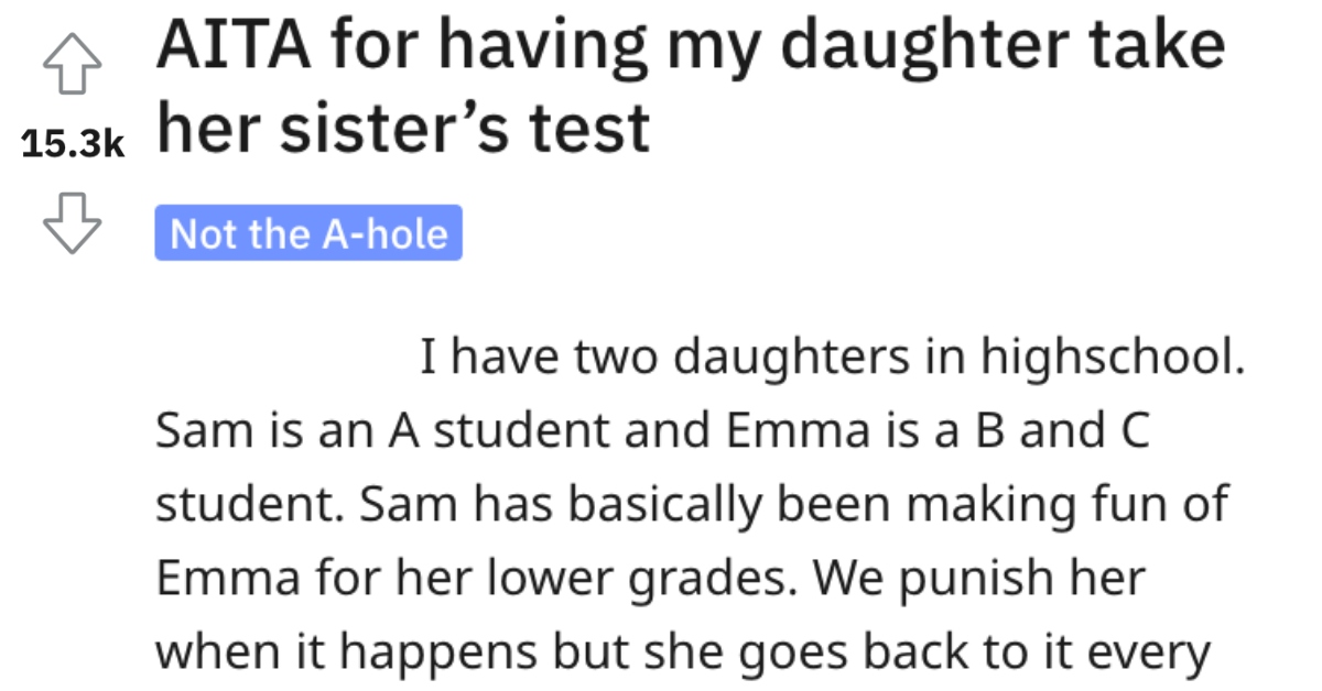 AITADaughterTests This Dad Had His Daughter Take His Other Kids Test To Prove That Grades Are Relative. Was He Wrong?