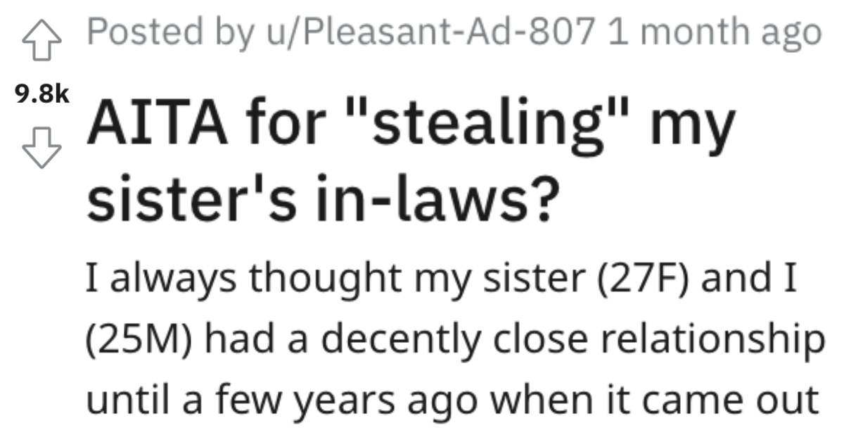 AITAStolenInLaws Hes Accused of Stealing His Sisters In Laws. Is He Wrong?