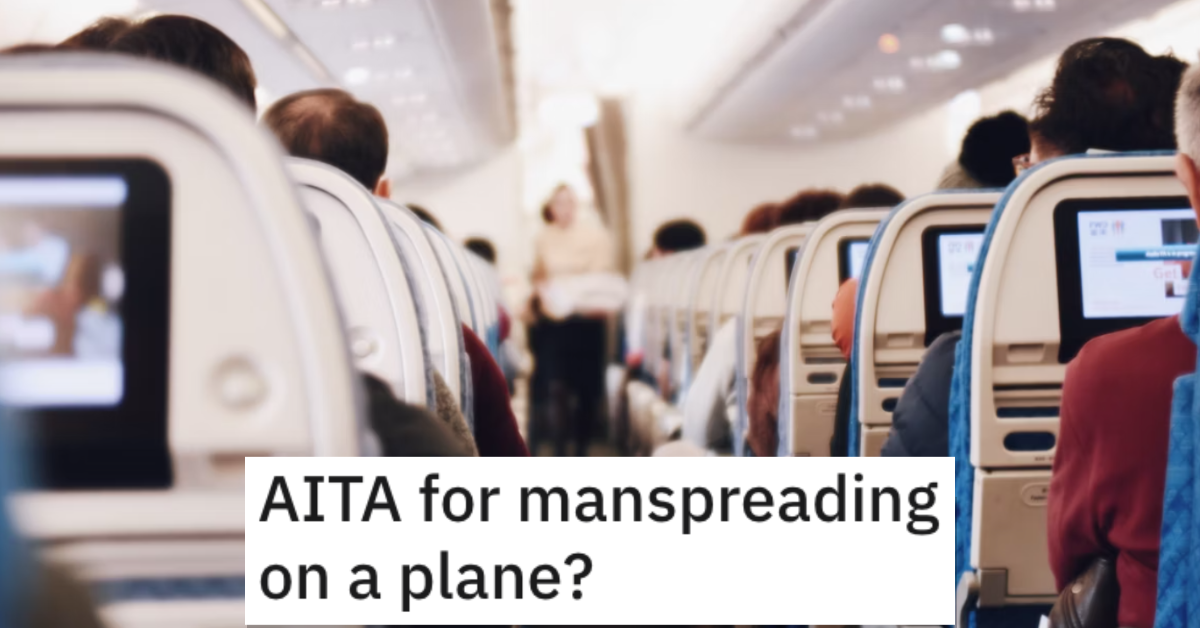 Manspreading AITA Plane copy I frantically began to apologize. Is He Wrong for Manspreading on a Plane? Heres What People Said.